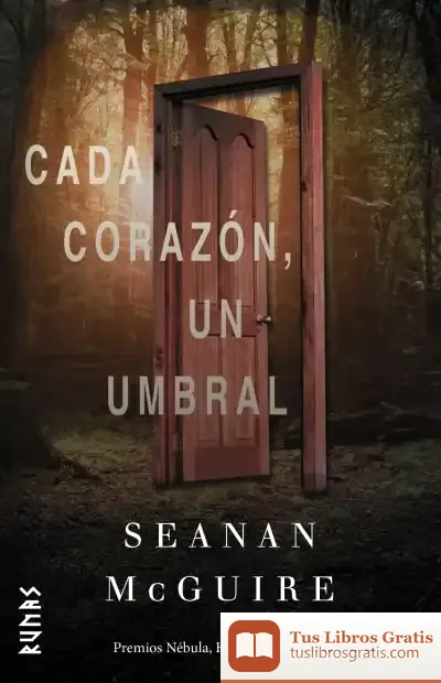Descargar Cada Corazón, Un Umbral de Seanan Mcguire