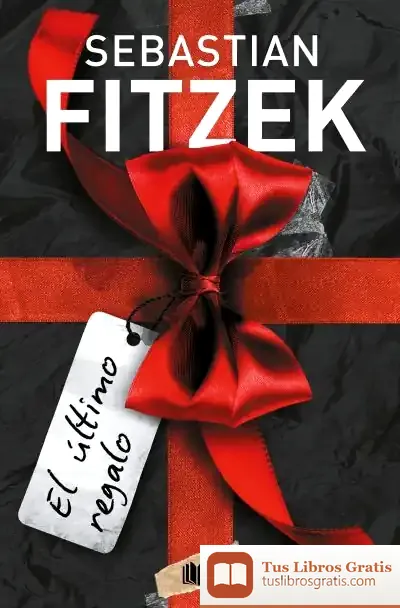 Descargar El Ultimo Regalo de Sebastian Fitzek