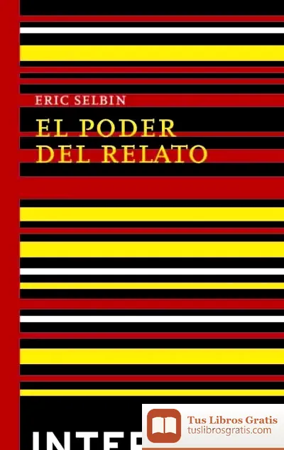 Descargar El Poder Del Relato : Revolución, Rebelión Y Resistencia