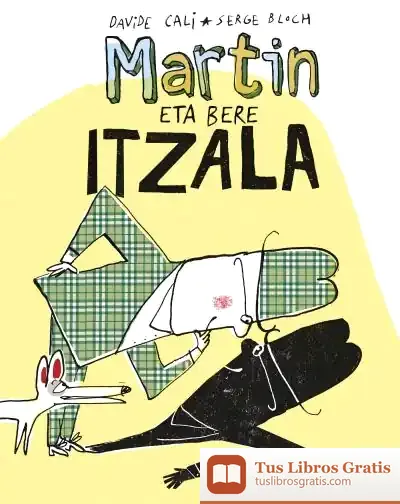 Descargar Martin Eta Bere Itzala de Serge Bloch