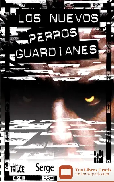 Descargar Los Nuevos Perros Guardianes de Manuel Morera Montes