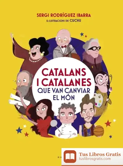 Descargar Catalans I Catalanes Que Van Canviar El Món