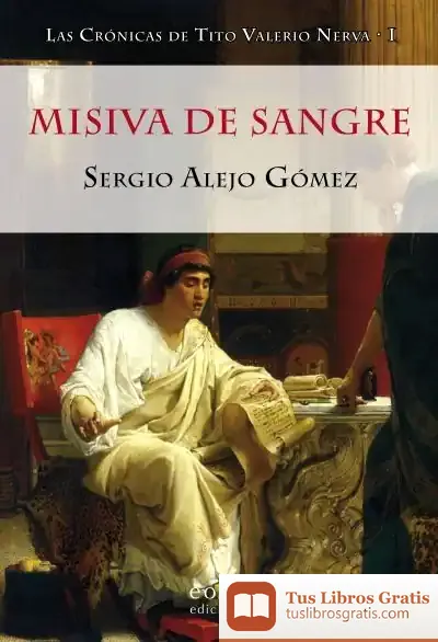 Descargar Las Crónicas De Tito Valerio Nerva Ii. Misiva De Sangre