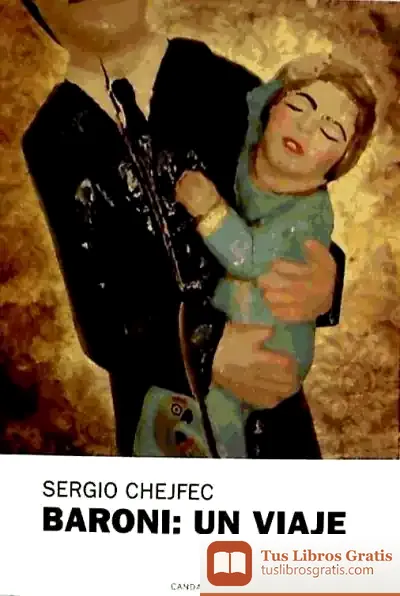 Descargar Baroni : Un Viaje de Antonio Sáez Delgado