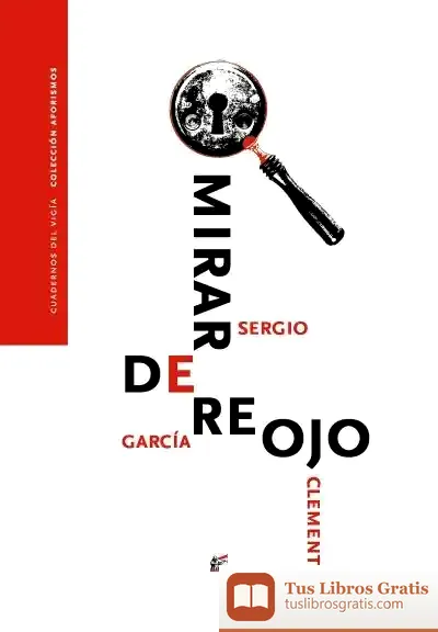 Descargar Mirar De Reojo de Sergio García Clemente