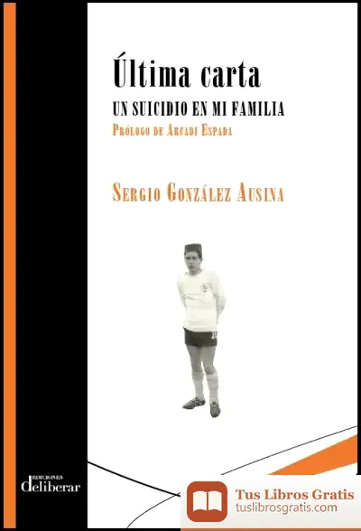 Descargar Última Carta. Un Suicidio En Mi Familia