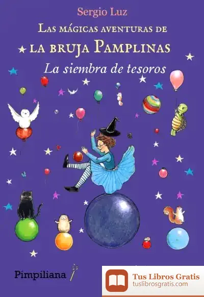 Descargar Las Mágicas Aventuras De La Bruja Pamplinas 6. La Siembra De Tesoros