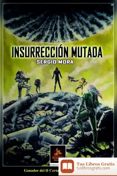 Descargar Insurrección Mutada de Sergio Mora Guindulaín