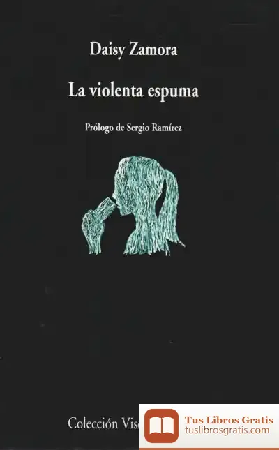 Descargar La Violenta Espuma