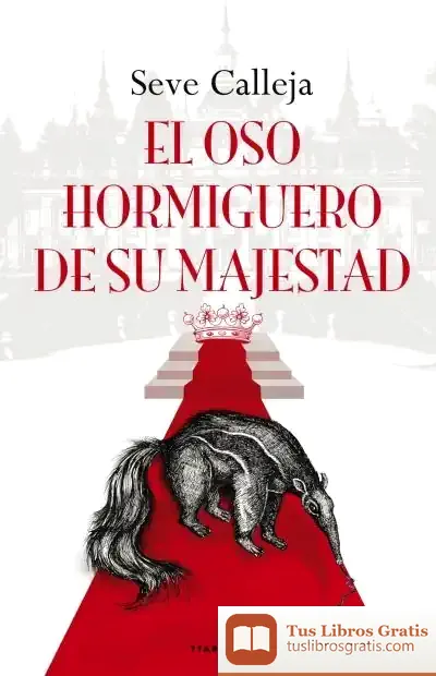 Descargar El Oso Hormiguero De Su Majestad