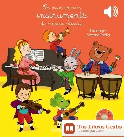 Descargar Els Meus Primers Instruments De Música Clàssica