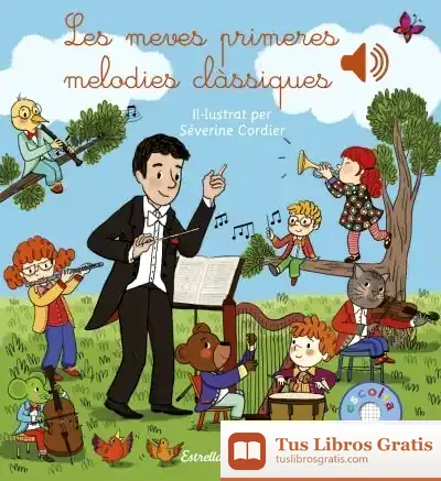Descargar Les Meves Primeres Melodies Clàssiques