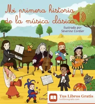 Descargar Mi Primera Historia De La Música Clásica
