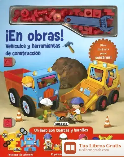 Descargar Tuercas Y Tornillos. ¡En Obras! Vehículos Y Herramientas De Construcción