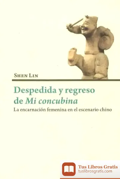Descargar Despedida Y Regreso De Mi Concubina