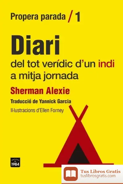 Descargar Diari Del Tot Verídic D'Un Indi A Mitja Jornada