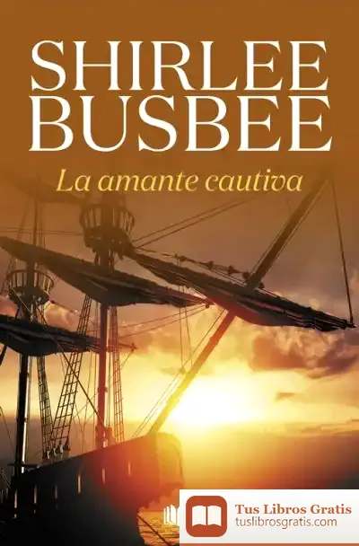 Descargar Amante Cautiva, La (Serie Louisiana)