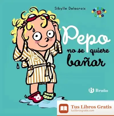 Descargar Pepo No Se Quiere Bañar