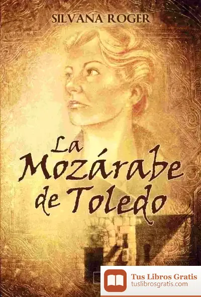 Descargar La Mozárabe De Toledo