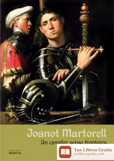 Descargar Joanot Martorell: Un Cavaller Sense Fronteres