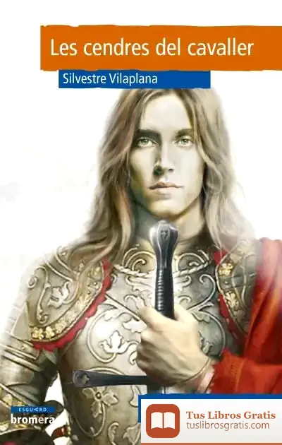 Descargar Les Cendres Del Cavaller (Esguard)