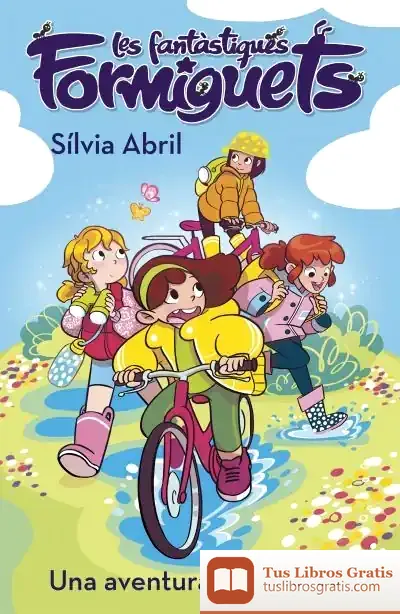 Descargar Una Aventura Al Càmping (Les Fantàstiques Formiguets 4)