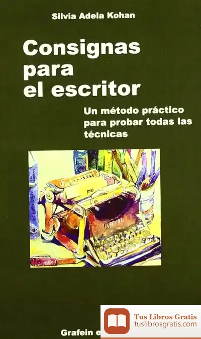 Descargar Consignas Para El Escritor