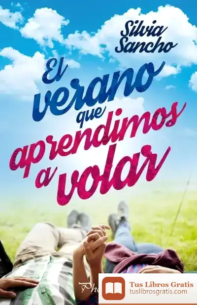Descargar El Verano Que Aprendimos A Volar de Silvia Sancho
