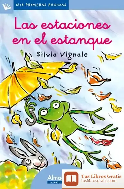 Descargar Las Estaciones En El Estanque (Letra Cursiva) de Silvia Vignale