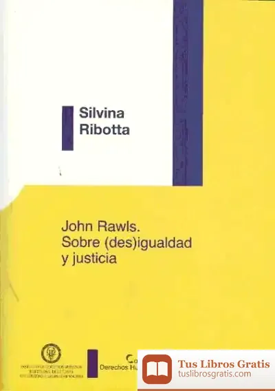 Descargar John Rawls. Sobre (Des)Igualdad Y Justicia