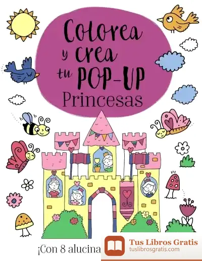 Descargar Colorea Y Crea Tu Pop-Up. Princesas