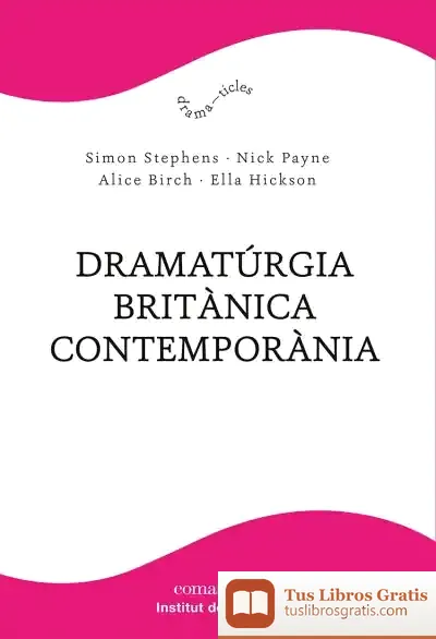 Descargar Dramatúrgia Britànica Contemporània