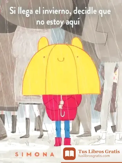 Descargar Si Llega El Invierno, Decidle Que No Estoy Aquí