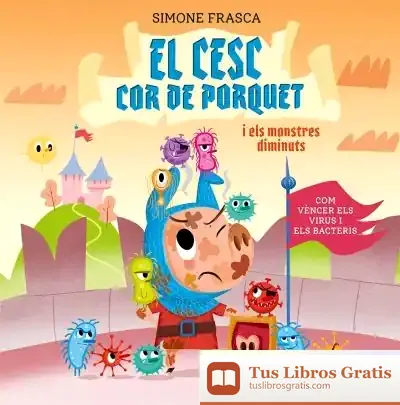 Descargar El Cesc Cor De Porquet I Els Monstres Diminuts