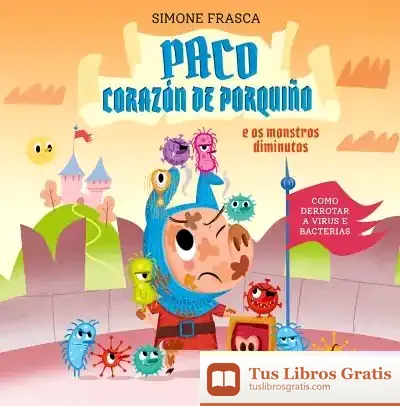 Descargar Paco Corazón De Porquiño E Os Monstros Diminutos