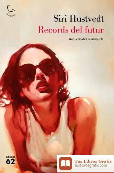 Descargar Records Del Futur de Siri Hustvedt