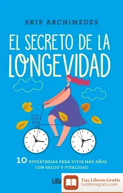 Descargar El Secreto De La Longevidad