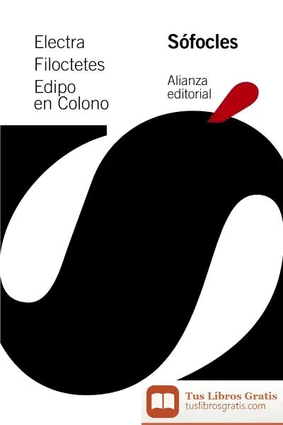 Descargar Electra ; Filoctetes ; Edipo En Colono