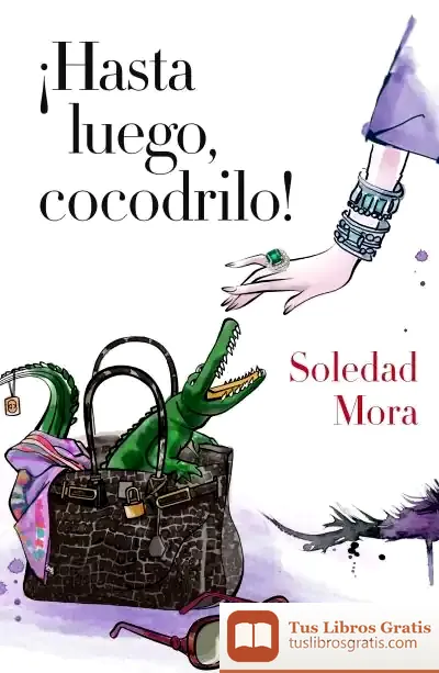 Descargar ¡Hasta Luego, Cocodrilo!