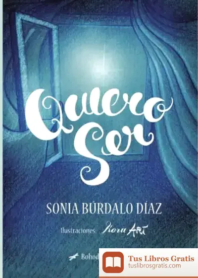 Descargar Quiero Ser de Sonia Búrdalo Díaz