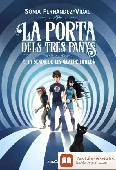 Descargar La Porta Dels Tres Panys. La Sendera De Les Quatre Forces
