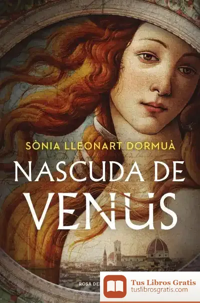 Descargar Nascuda De Venus de Sònia Lleonart Dormua