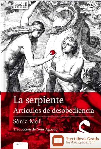 Descargar La Serpiente. Artículos De Desobediencia
