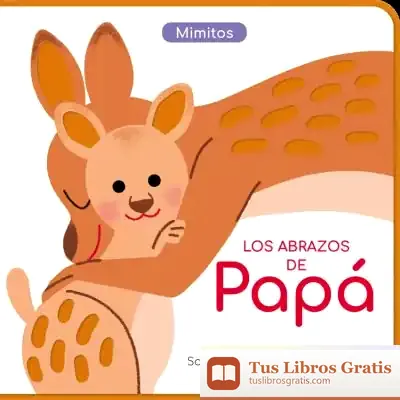 Descargar Los Abrazos De Papá