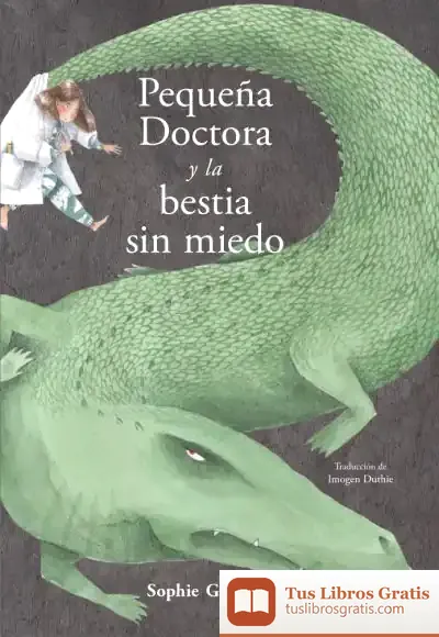 Descargar Pequeña Doctora Y La Bestia Sin Miedo