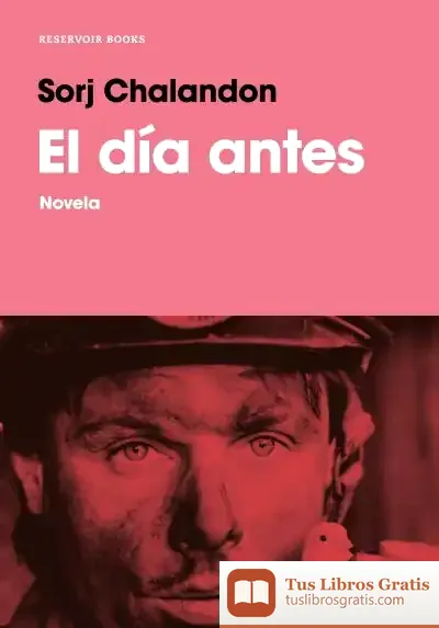 Descargar El Día Antes de Sorj Chalandon