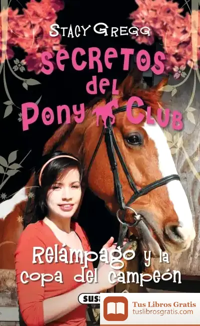 Descargar Secretos Del Pony Club. Relámpago Y La Copa Del Campeón