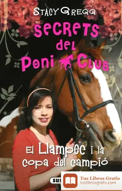 Descargar Secrets Del Poni Club. El Llampec I La Copa Del Campió