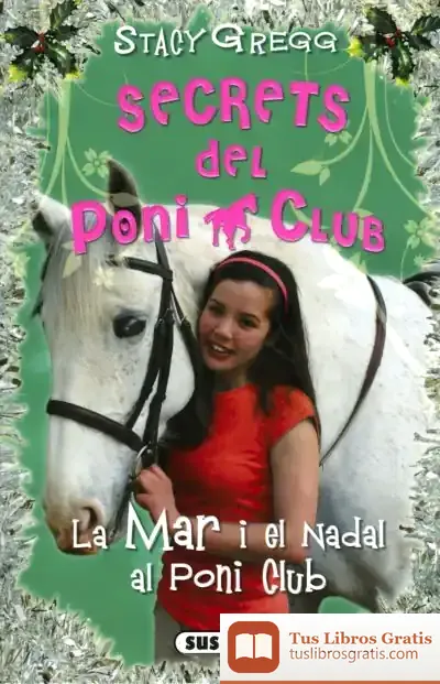Descargar Secrets Del Poni Club. La Mar I El Nadal Al Poni Club