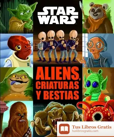 Descargar Star Wars. Aliens, Criaturas Y Bestias de Star Wars